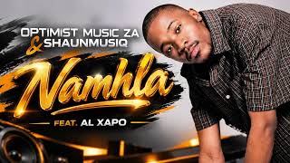 Optimist Music ZA & ShaunMusiq   Namhla feat  Al Xapo