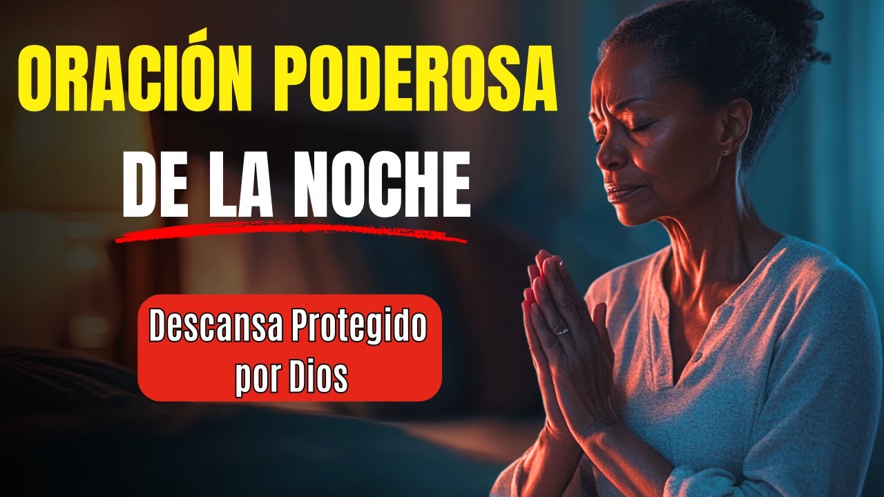 Oración de la noche que trae paz / Duerme con Dios tranquilo y ...