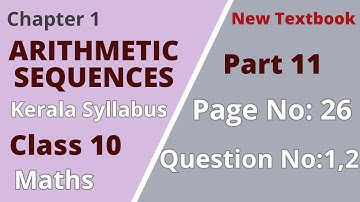 Class 10| Maths| Chapter 1| Arithmetic Sequences|Page No:26 ;Question no:1,2|Kerala Syllabus|Part 11