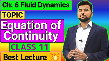 Equation of Continuity👌|Ch#06 Fluid Dynamics | Grade 11 PHYSICS❤️| By Usman Shani