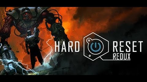 Hard Reset Redux playthrough : part 13 - ending + credits
