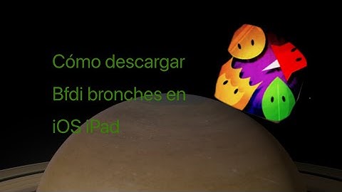 Cómo descargaras bfdi branches en iPad iOS 