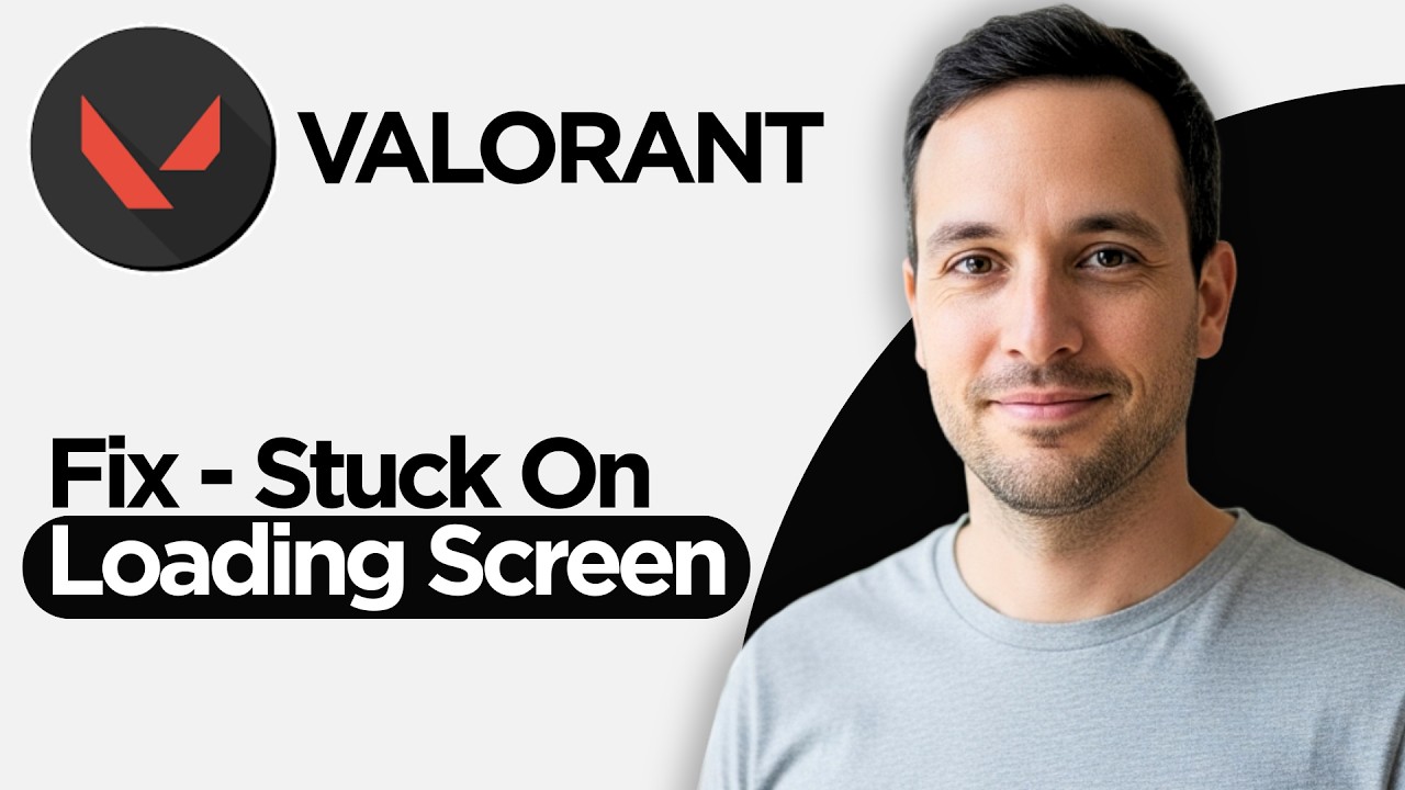 How to Fix - Valorant Stuck On Loading Screen (2026 Full Guide) - YouTube