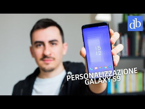 Ecco come ho PERSONALIZZATO il mio Samsung GALAXY S9! • Ridble