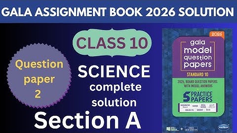 Science Paper -2 (section -A) Class 10 | Gala Paper Solution - 2026 | English Medium | GSEB
