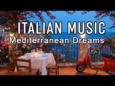 🎶 Italian Vibes & Mediterranean Music 🎶 2+ Hours Scenic Amalfi Coast & Lake Como Relaxation 4K