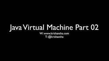 JVM Deel 02 - Binnen Java Virtual Machine