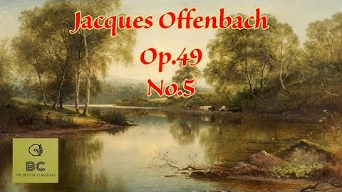 Jacques Offenbach - Op.49 Duos for two Cellos No.5