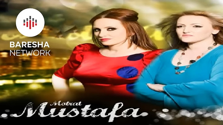 02. Motrat Mustafa - Mashalla e mir si hana