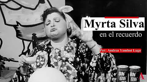 Myrta Silva en el recuerdo