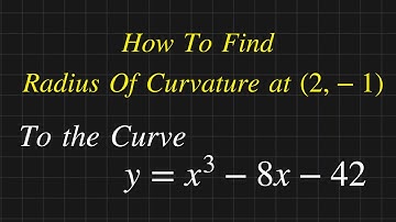 Differential Calculus Solved problem || Radius Of Curvature