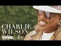 Charlie Wilson - You Are (Audio)