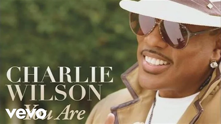Charlie Wilson - You Are (Audio)