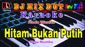 Hitam Bukan Putih - Mega Mustika || Karaoke Dj Remix Dangdut (Nada Wanita) By RDM