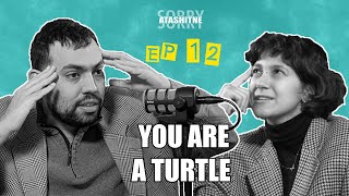 Sorry Atashitne | EP 12 | You Are a Turtle