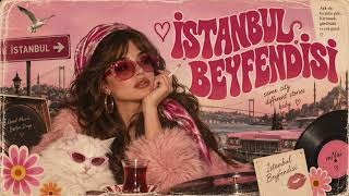 İstanbul Beyfendisi|Şarkı|Nostalji