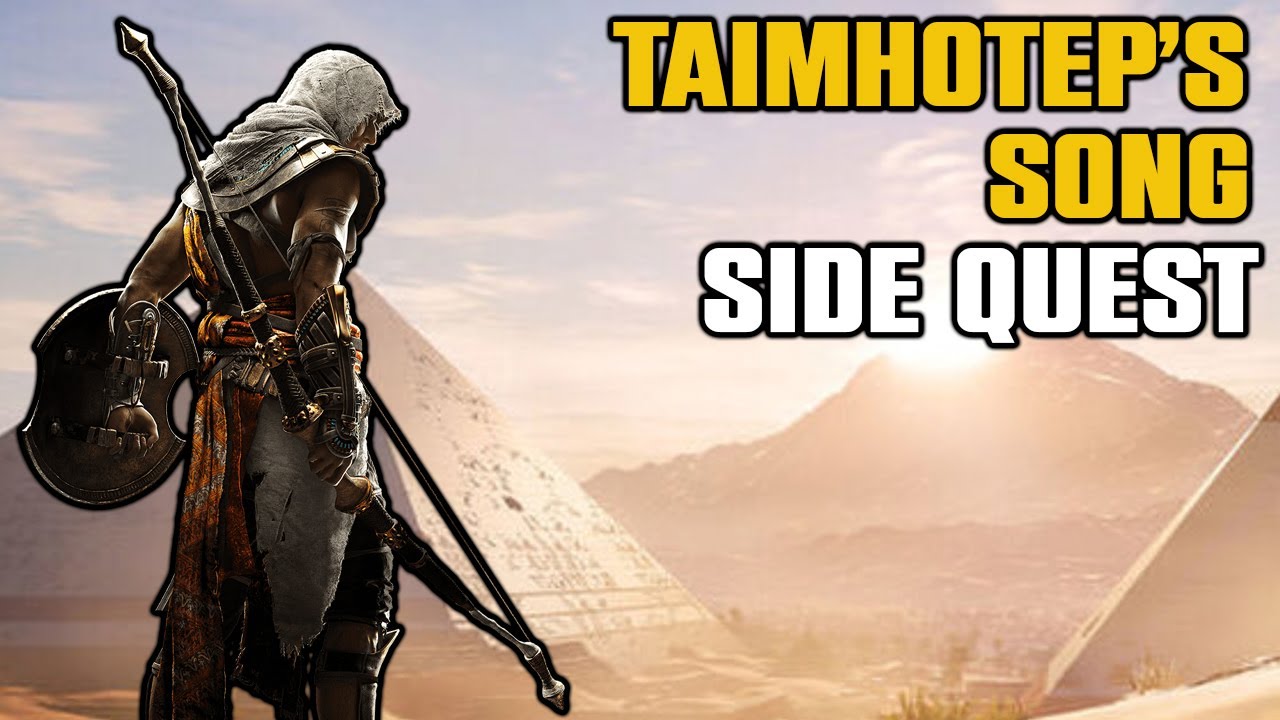 "Taimhotep's Song" Side Quest Guide/Playthrough! 