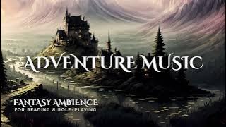 1 Hour of Fantasy Adventure Music for Reading, Writing & Role-Playing | Original Music