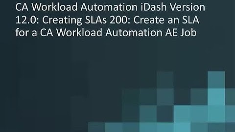 CA Workload Automation iDash v12.0: Create an SLA for a CA WA AE Job