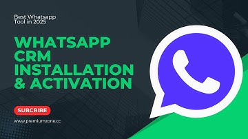 🚀 Step-by-Step WhatsApp CRM Installation + Activation (2025 Update)