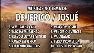 MÚSICAS NA FÉ DE JOSUÉ/DERRUBANDO AS MURALHAS DE JERICÓ (COLETÂNEA)