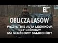 Wszystkie auta leśników. Czy leśniczy ma służbowy samochód? | OBLICZA LASÓW #101