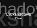 The Cruxshadows - Elissa