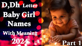 D, Dh Letter Baby Girl Names 2024 || Unique Baby Girl Names || Baby Girl Names 2024 || Baby Names D, Dh Letter Baby Girl Names 2024 || Unique Baby Girl Names || Baby Girl Names 2024 || Baby Names