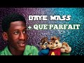 Baye mass plus que parfait version chipmunks