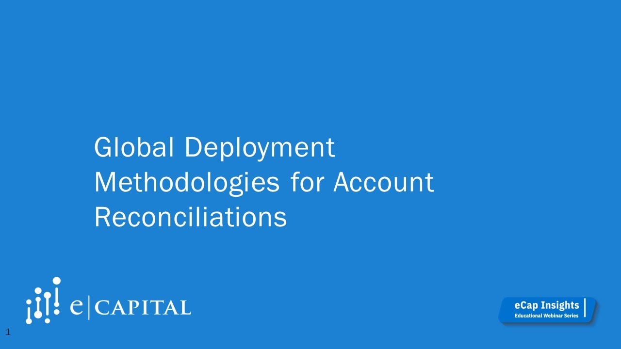 Global Deployment Methodologies for Account Reconciliations - YouTube