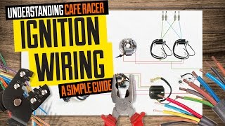 Understanding cafe racer ignition wiring (a simple guide)