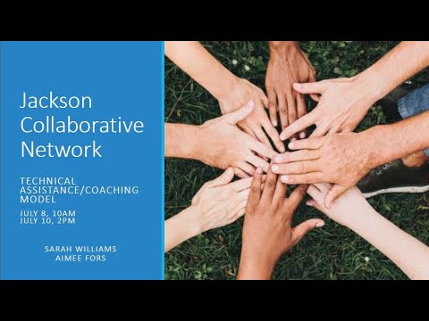 Jackson Collaborative Network Coaching and Technical Assistance ...
