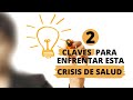 Tener conciencia y saber manejarnos en casa, 2 claves para enfrentar esta crisis de salud