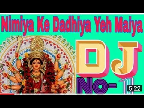 Nimiya Ke Dadhiya Yeh Maiya Navratri Bhakti Dhamaaka Singer Radhe Shyam Rasiya Bhojpuri  Video Remix