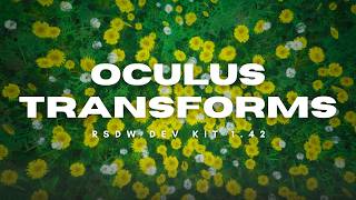 Oculus Transforms, New Rotation and Scale Modes in game in RSDW Dev Kit for Runescape Dragonwilds