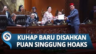 DPR Sahkan Revisi KUHAP Jadi Undang-Undang, Puan \u0026 Habiburokhman Ingatkan Bahaya Hoaks