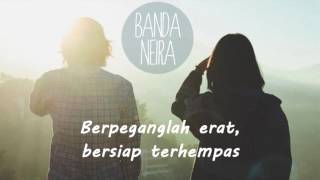 Lagu Indie dari Banda Neira - Ke Entah Berantah (Lirik /Lyrics)