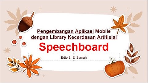 Pengembangan Aplikasi Mobile dengan Library Kecerdasarn Artifisial - Speechboard - Informatika Kelas