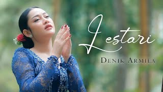 Denik Armila - LESTARI | Music Javanese Version