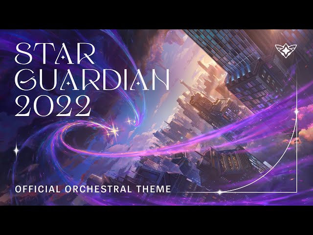 Star Guardian 2022 | Official Orchestral Theme - League of Legends class=