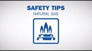 Safety Tips: Natural Gas