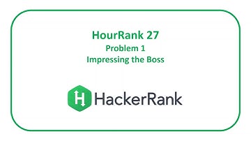 HackerRank HourRank 27 Problem 1 - Impressing the Boss