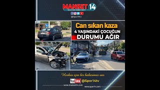 Boluda 2 Araç Çarpişti 4 Yaşindaki̇ Çocuğun Durumu Ağir