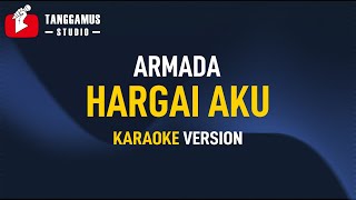 Download lagu Hargai Aku - Armada Mp3 Video Mp4