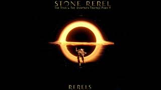 Stone Rebel  Rebels (The Told And The Unspoken Part II) || Full Album 2023