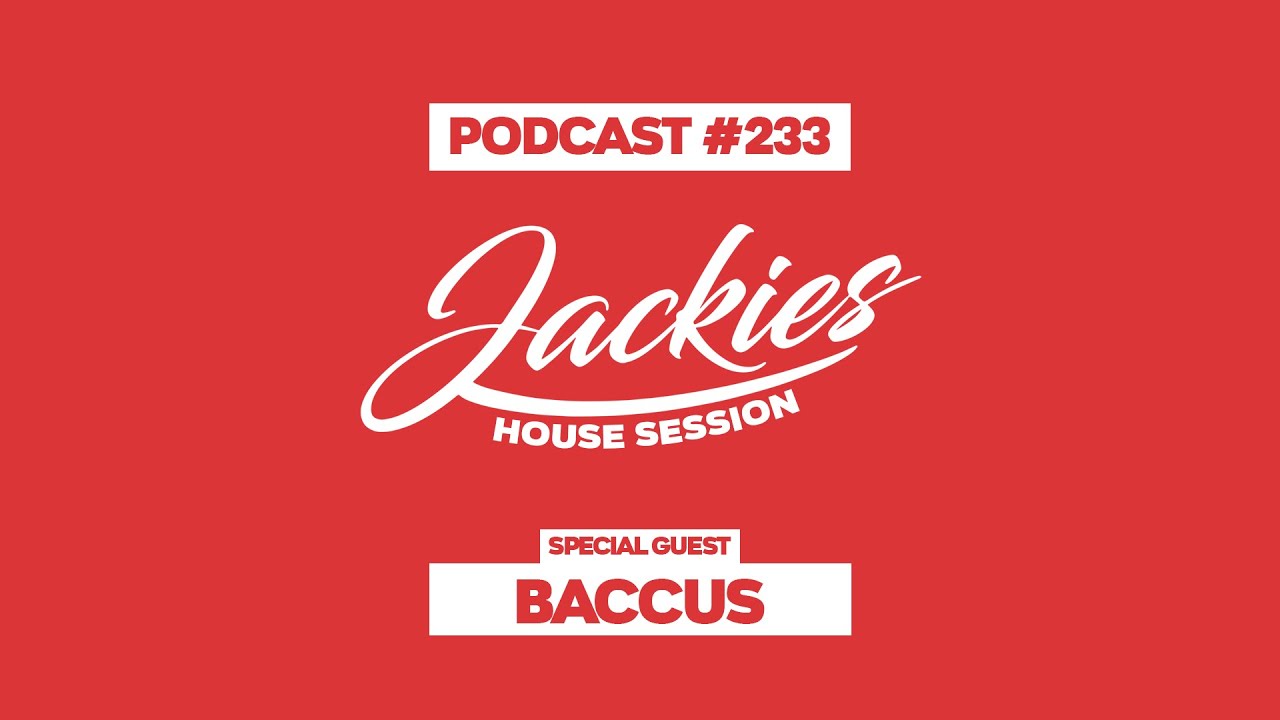 Baccus - Jackies Music House Session Podcast 