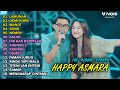 HAPPY ASMARA Feat. GILGA SAHID FULL ALBUM TERBARU 2024 | LAMUNAN, DEMI KOWE, MANOT