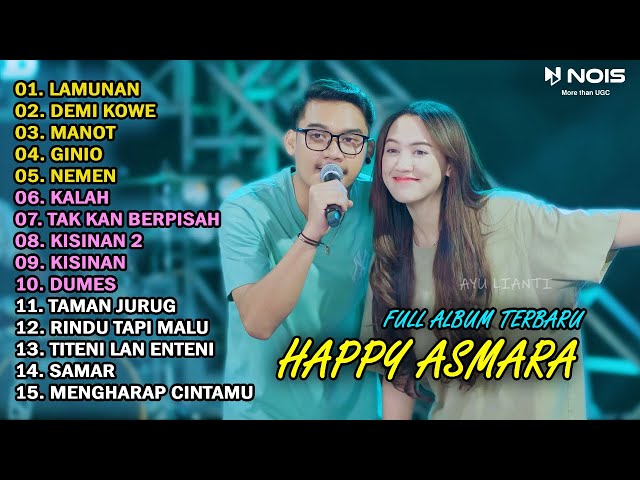 HAPPY ASMARA Feat. GILGA SAHID FULL ALBUM TERBARU 2024 | LAMUNAN, DEMI KOWE, MANOT class=