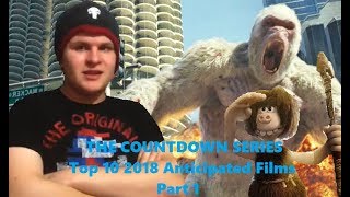 Countdown #1A: Top 10 Anticipated 2018 Films (#10 - 6)