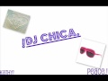 DJ ChiCa Happy Birthday Flipsyde Remix